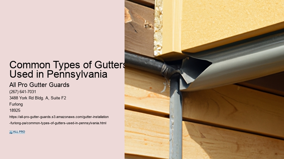 Common Types of Gutters Used in Pennsylvania 